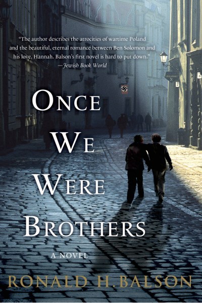 Ronald H. Balson/Once We Were Brothers